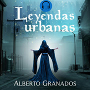 Alberto Granados Martinez Leyendas urbanas - Alberto Granados Martinez - Leyendas urbanas - Voz Humana