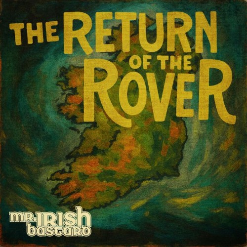 Mr-Irish-Bastard-The-Return-Of-The-Rover