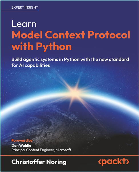 Learn Model Context Protocol With Python Build Agentic Systems In Python With The New Standard For AI Capabilities True PDF