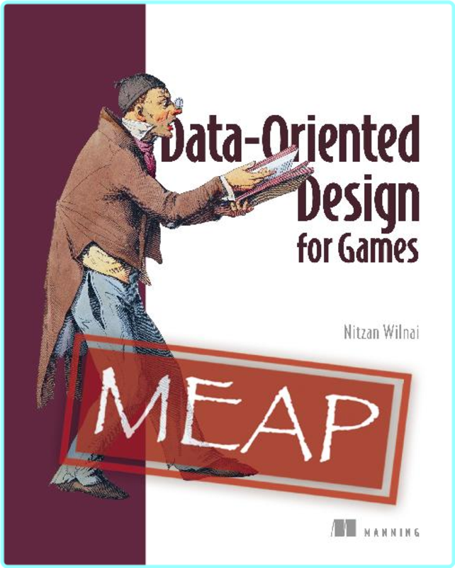 Data Oriented Design For Games MEAP V06 ( welcome.html)
