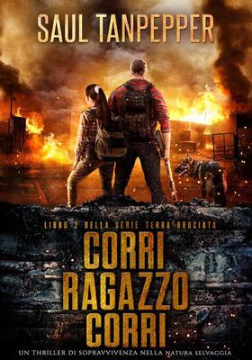Saul Tanpepper - Terra bruciata Vol. 2. Corri ragazzo corri (2026)