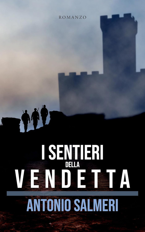 Antonio Salmeri - I sentieri della vendetta (2024)