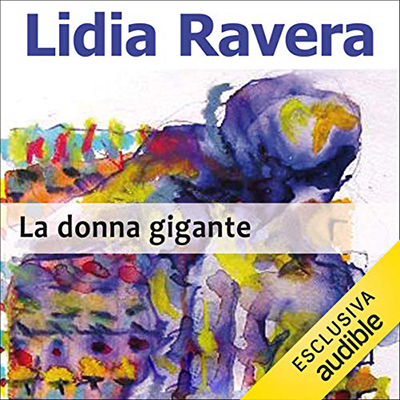 Lidia Ravera - La donna gigante (2021) (mp3 - 128 kbps)