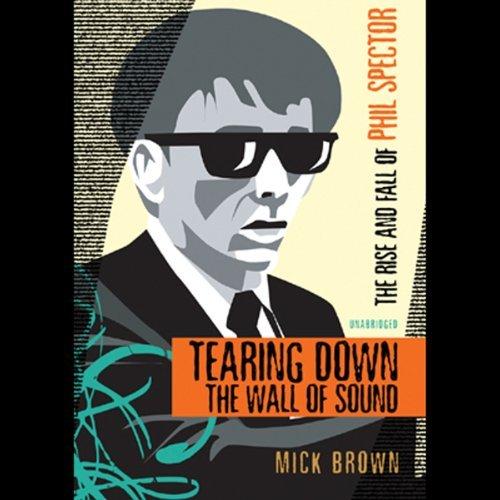 The Rise and Fall of Phil Spector