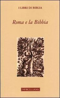 AA.VV. - Roma e la Bibbia (2011)