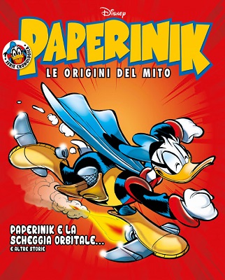 Paperinik Le Origini Del Mito 76 - Paperinik E La Scheggia Orbitale (Febbraio 2021)