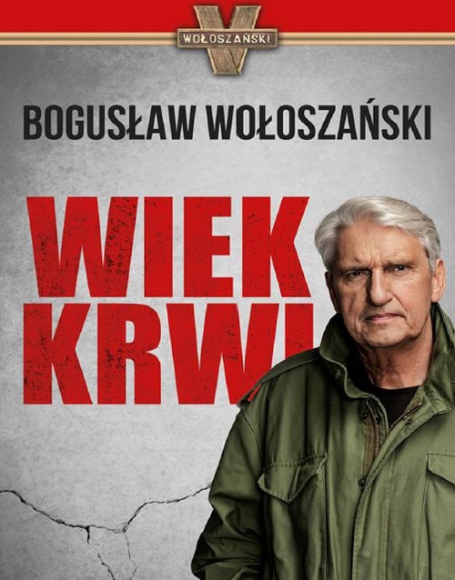 Bogusław Wołoszański - Wiek Krwi