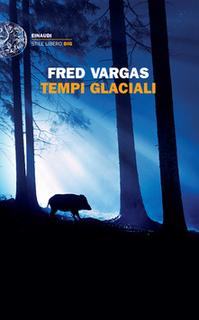 Fred Vargas - Tempi glaciali (2015) .mp3 - 48 kbps