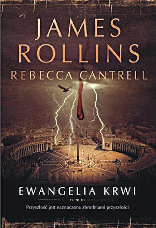 James Rollins, Rebecca Cantrell - Cykl: Zakon Sangwinistów (tom 1-3) 
