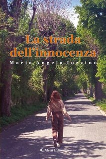 Maria Angela Iozzino - La strada dell'innocenza (2023)