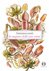 Francesca Scotti – La stagione delle case vuote (2026)