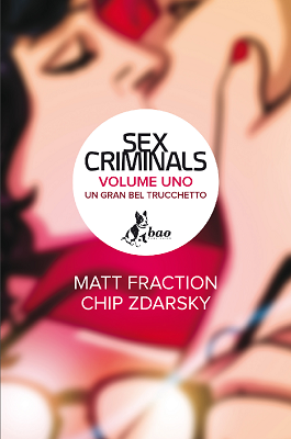 Sex Criminals – Volume 1 (Bao Publishing 2015)