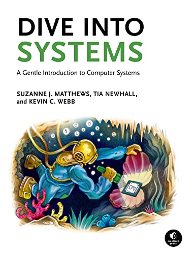 Dive Into Systems: A Gentle Introduction to Computer Systems (True PDF, EPUB, MOBI)