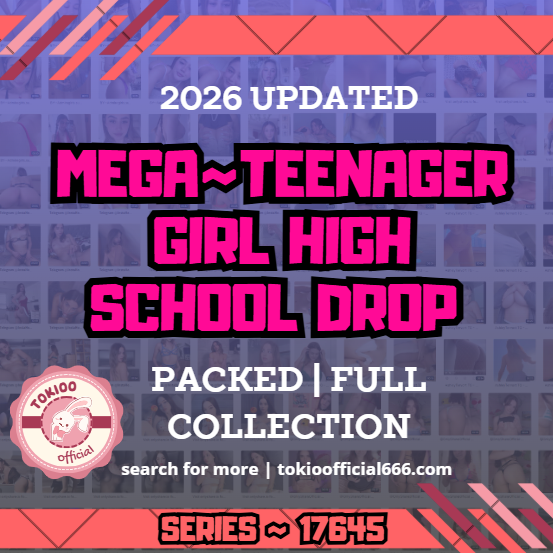 💋OFFICIAL ORIGINAL💋MEGA💋teenager girl high school drop💋17645
