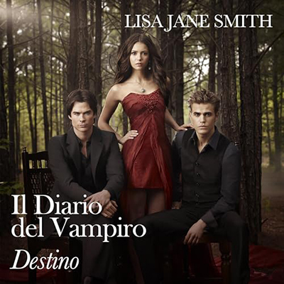 Lisa Jane Smith - Destino꞉ Il diario del vampiro 14 (2024) (mp3 - 128 kbps)