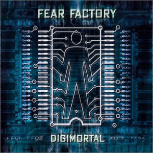 [Image: fear-factory-digimortal-Cover-Art.jpg]