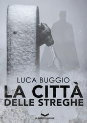 Buggio Luca – La città delle streghe (2017)