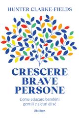 Hunter Clarke-Fields – Crescere brave persone (2023)
