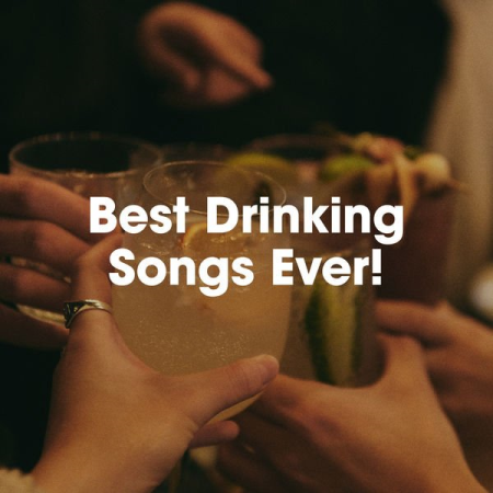 VA - Best Drinking Songs Ever (2022)