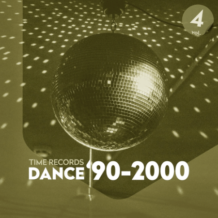 VA - Dance 90-2000 VOL. 4 (2020)