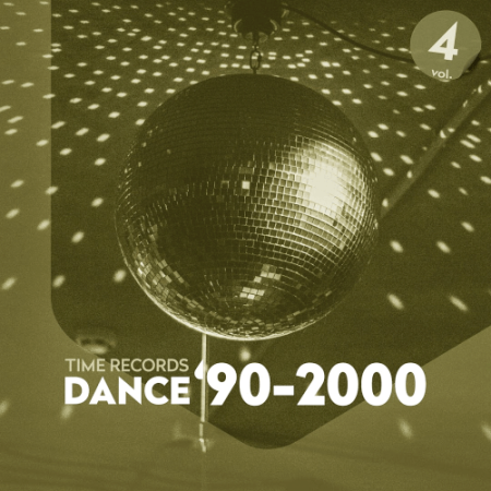 5b696ad9 3230 4aac a598 4e0a8e54326a - VA - Dance 90-2000 VOL. 4 (2020)