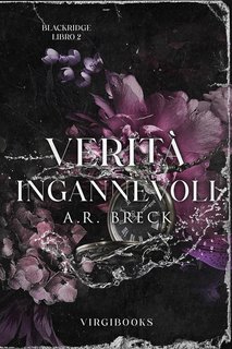 A.R. Breck - Blackridge Prep Vol. 2. Verità ingannevoli (2024)