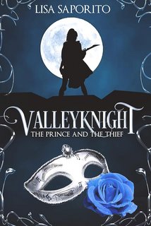 Lisa Saporito - Valleyknight World 1. Valleyknight: The Prince and the Thief (2022)