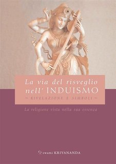 Swami Kriananda - La via del risveglio nell’Induismo (2024)