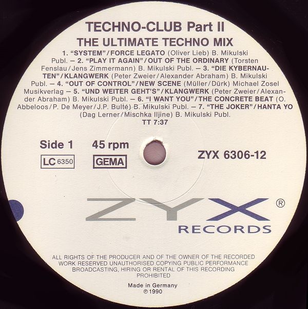28/10/2023 -  Techno-Club Part II (The Ultimate Techno Mix)(Vinyl, 12", 45 RPM, Partially Mixed)(ZYX Records – ZYX 6306-12)  1990 Various-Techno-Club-Part-II-The-Ultimate-Techno-Mix-3