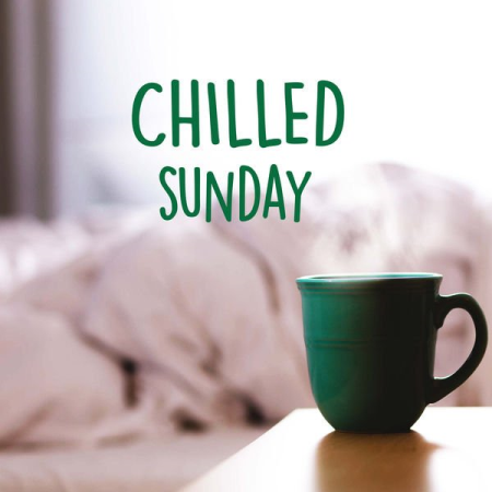 Various Artists - Chilled Sunday (2019)