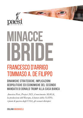 Francesco D'Arrigo, Tommaso A. De Filippo - Minacce ibride (2025)