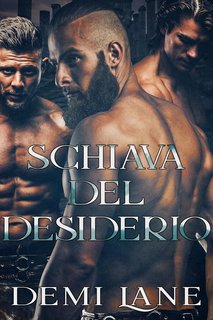 Demi Lane - Padroni Kavari Vol. 1. Schiava del Desiderio (2023)