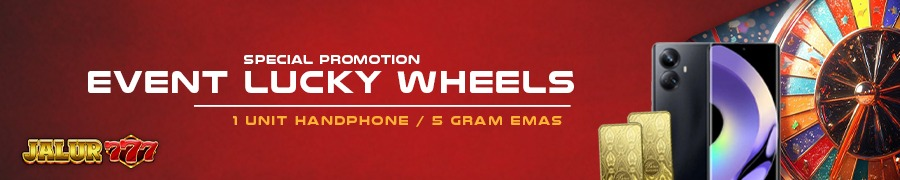 EVENT LUCKY WHEELS JALUR777