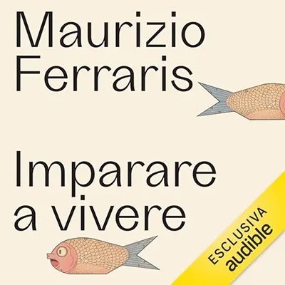 Maurizio Ferraris - Imparare a vivere (2024) mp3 - 128 kbps
