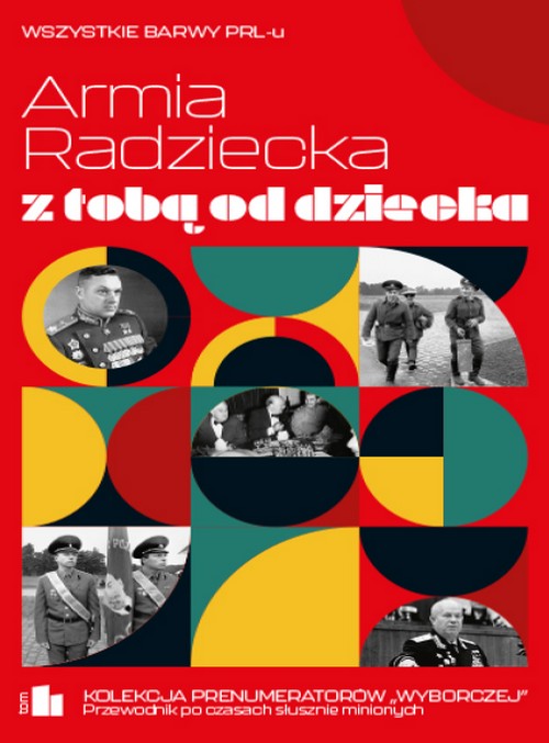 Armia Radziecka z Tobą Od Dziecka - Wszystkie Barwy PRL-u