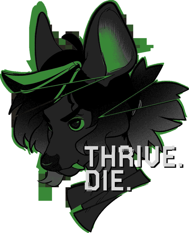 THRIVE. DIE.