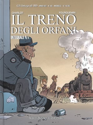 Gli Integrali BD 73 a8 n65 - Il treno degli orfani. Integrale 4di4 (Aurea 2023-11-28)