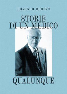 Domingo Rodino - Storie di un medico qualunque (2024)
