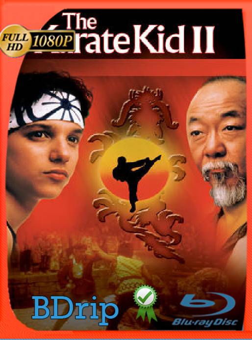 The Karate Kid II (1986) BDRip [1080p] [Latino] [GoogleDrive] [RangerRojo]