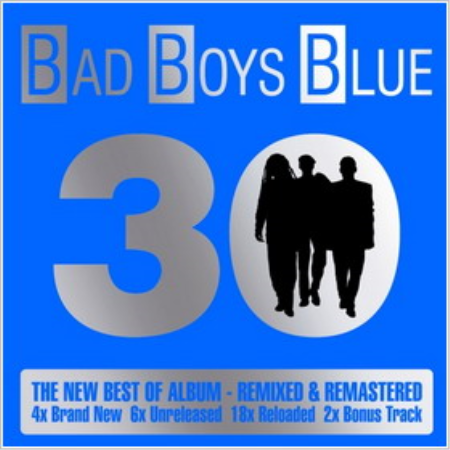 Hot girls bad boys blue. Bad boys Blue 30. Bad boys Blue обложка.