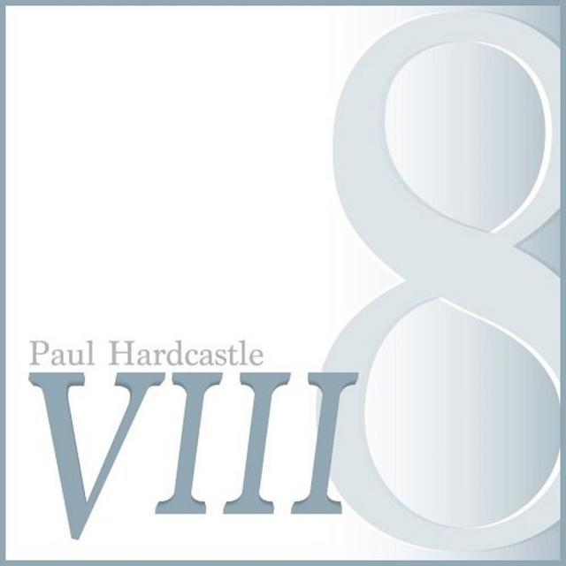 Paul Hardcastle - Hardcastle VIII (2018) [Smooth Jazz]; mp3, 320 kbps -  jazznblues.club