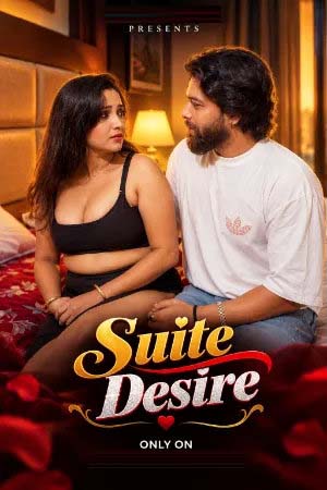 Suite Desire 2026 Hindi Uncut Short Films 720p WEB-DL 1Click Download