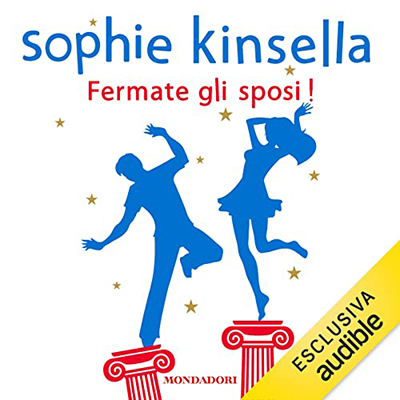 Sophie Kinsella - Fermate gli sposi! (2023) (mp3 - 128 kbps)