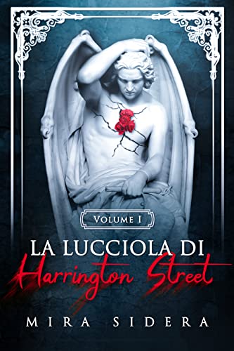 Mira Sidera - La lucciola di Harrington Street Vol. 1 (2022)
