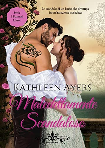 Kathleen Ayers - Maledettamente scandaloso. I Dannati (2021)