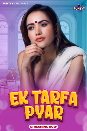 Ek Tarfa Pyar (2025) Hindi Funtyy Short Films