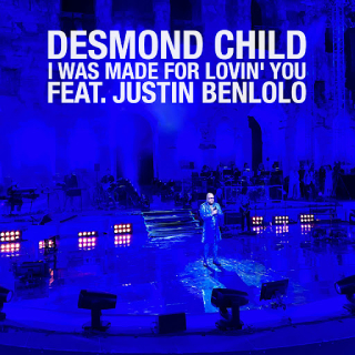Νέο Music Video | Desmond Child feat. Justin Benlolo – I Was Made For Lovin’ You
