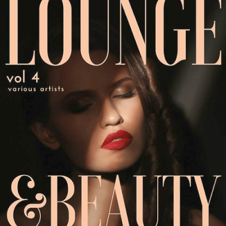 VA - Lounge & Beauty Vol.4 (2022)