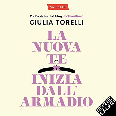 Giulia Torelli - La nuova te inizia dall'armadio (2021) (mp3 - 128 kbps)