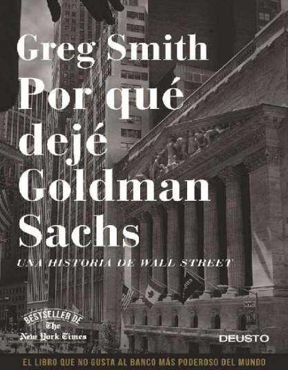 Por qué dejé Goldman Sachs - Greg Smith (PDF + Epub) [VS]